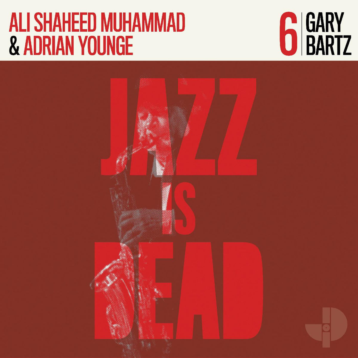 Various Artists - Jazz is Dead 6: Gary Bartz - LP