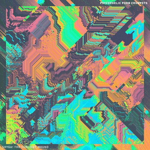 Psychedelic Porn Crumpets - Shyga! The Sunlight Mound - LP