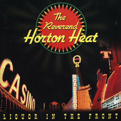 The Reverend Horton Heat - Liquor in the Front - LP