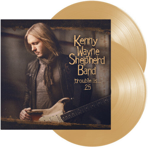 Kenny Wayne Shepherd - Trouble Is... 25 - LP