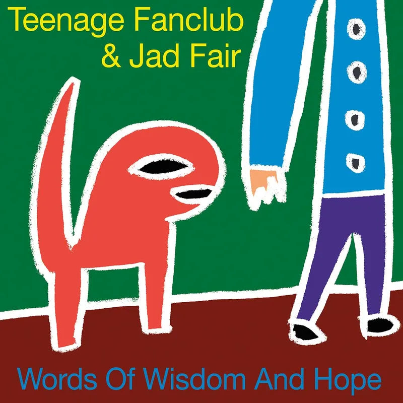 Teenage Fanclub & Jad Fair "Words of Wisdom and Hope" LP + 7" (RSD 2026)