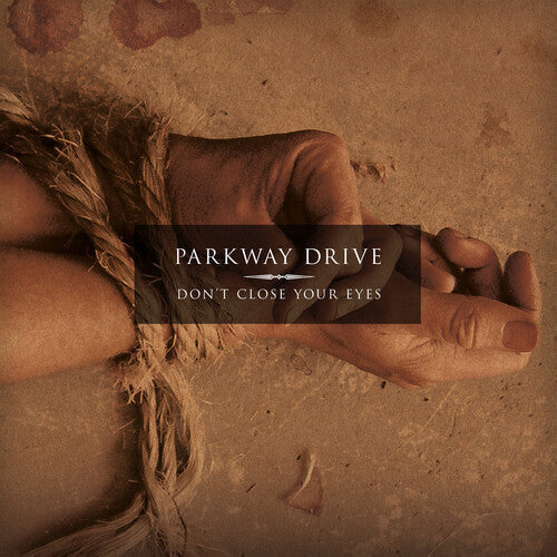 Parkway Drive - Don't Close Your Eyes - LP