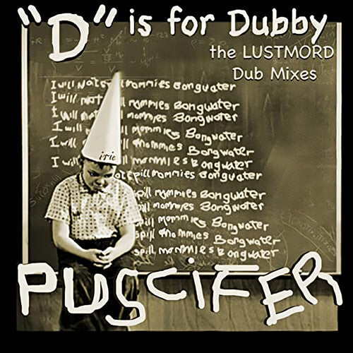 Puscifer - D Is For Dubby (The Lustmord Dub Mixes) - LP