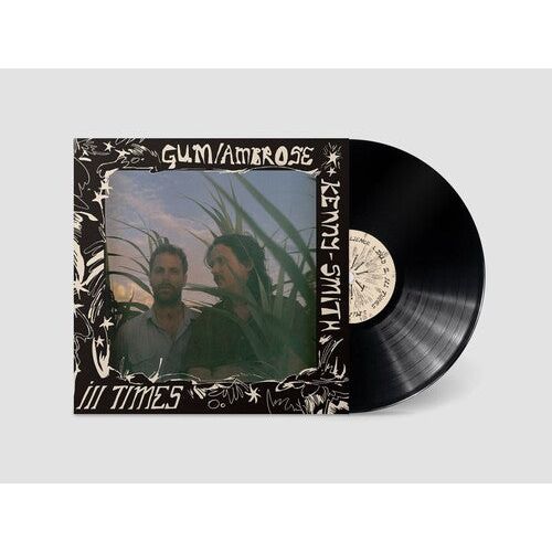 GUM & Ambrose Kenny-Smith - Ill Times - LP