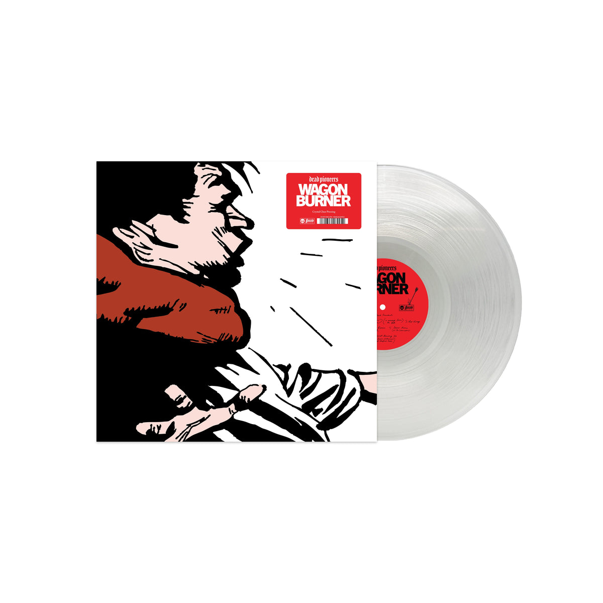 PRE-ORDER: Dead Pioneers "Wagon Burner" LP (Crystal Clear Vinyl)