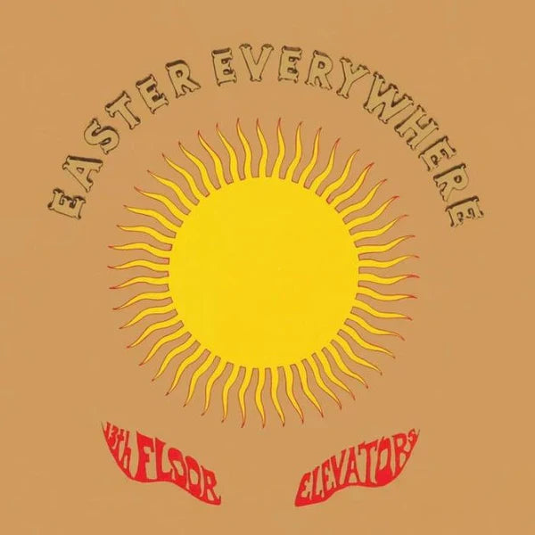 The 13th Floor Elevators - Easter Everywhere - LP