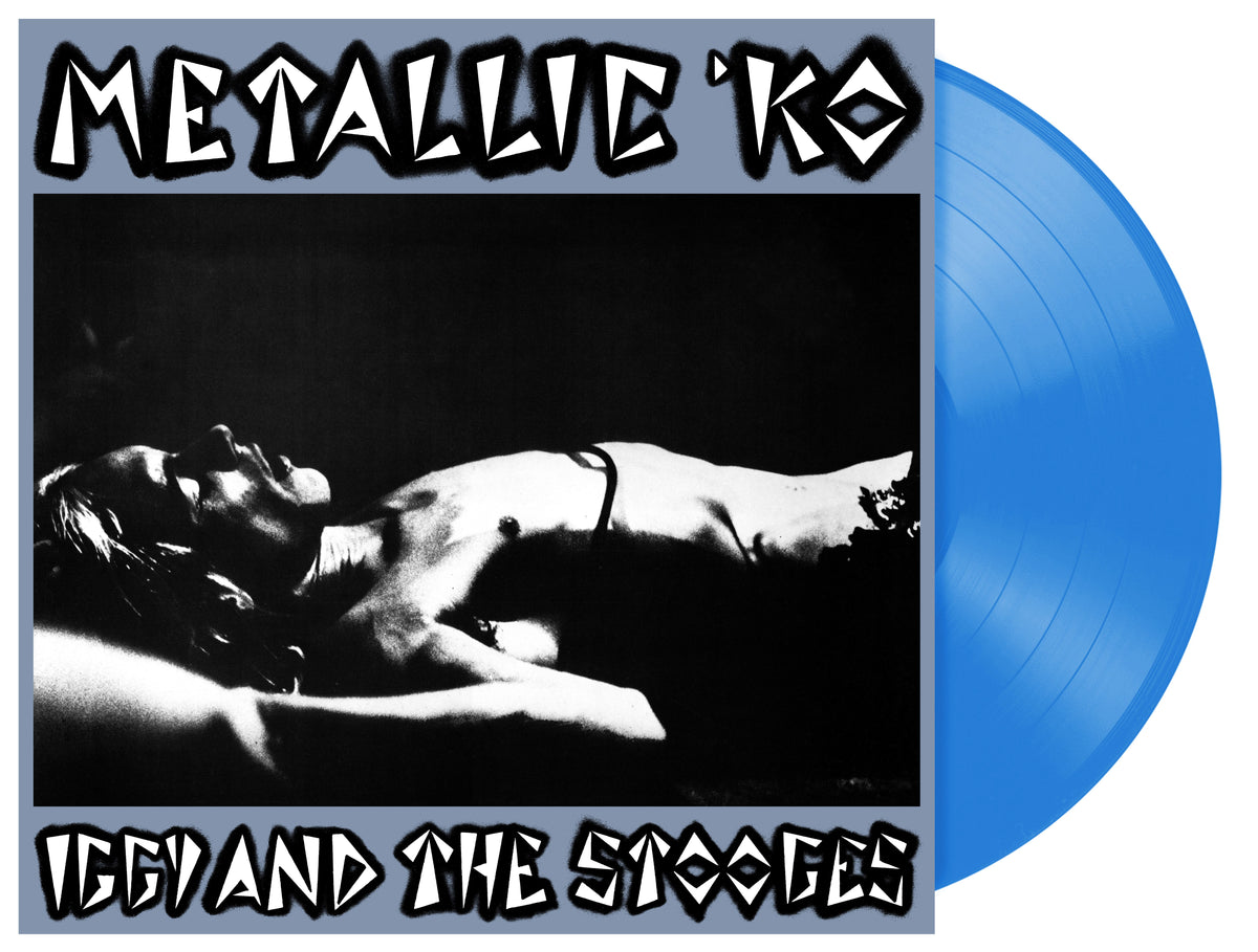 Iggy and the Stooges "Metallic K.O. (50th Anniversary)" LP (Transparent Blue Vinyl)