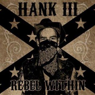 Hank Williams III "Rebel Within" LP