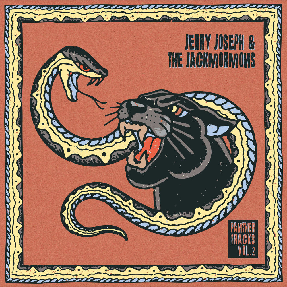 PRE-ORDER: Jerry Joseph & The Jackmormons "Panther Tracks Vol. 2" LP ("Explosive" Orange Smoke Vinyl)