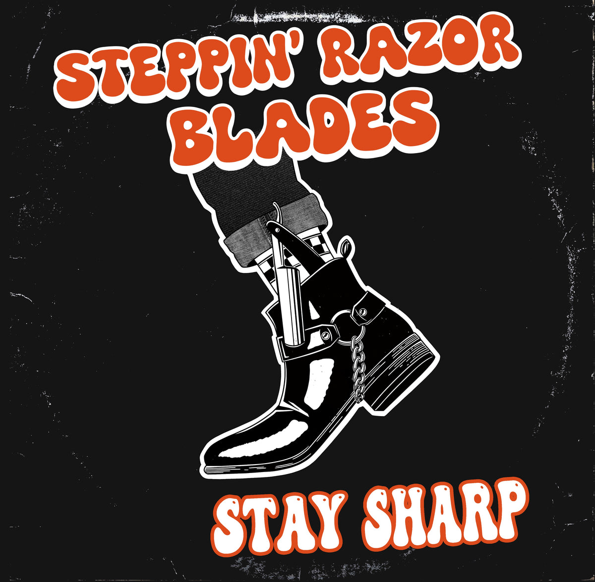 Steppin' Razor Blades "Stay Sharp" LP