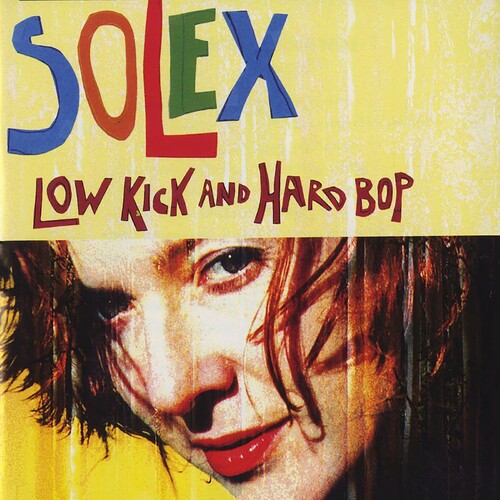 PRE-ORDER: Solex "Low Kick & Hard Bop" LP