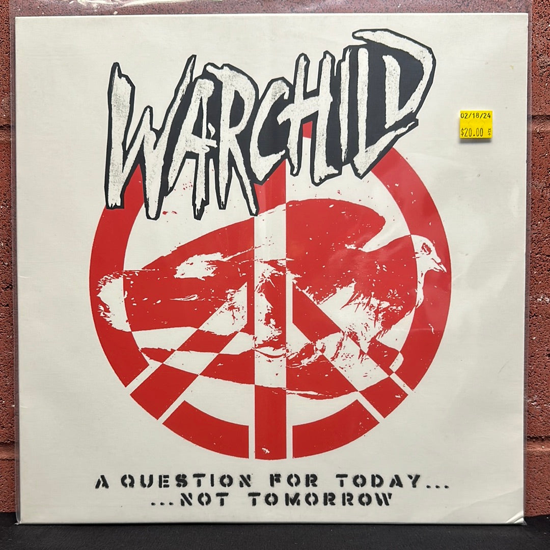 Used Vinyl: Warchild "A Question For Today...Not Tomorrow" LP