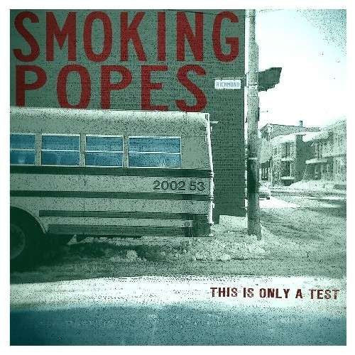 The Smoking Popes "This Is Only A Test" LP
