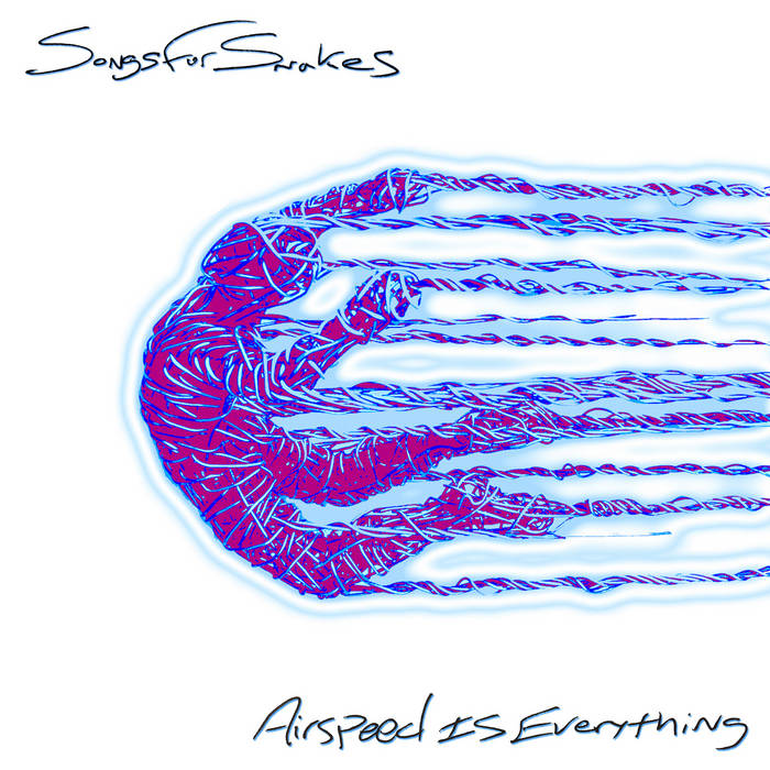 Songs For Snakes "Airspeed Is Everything" 7" (Blue Vinyl)