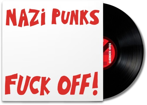 Dead Kennedys "Nazi Punks Fuck Off / Moral Majority" 7"