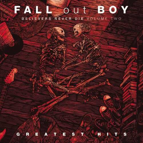 Fall Out Boy - Believers Never Die, Vol. 2 - LP