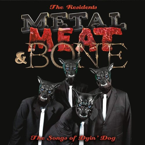 The Residents - Metal Meat & Bone: The Songs Of Dyin' Dog - LP