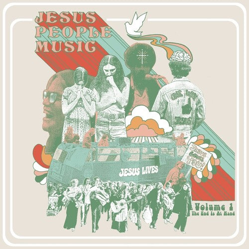 Jesus People Music Vol. 1: The End is at Hand - LP