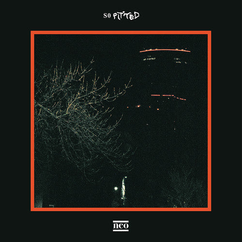 SO PITTED - Neo - LP