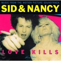 Sid & Nancy: Love Kills - Music From The Motion Picture Soundtrack - LP
