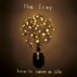 Fray, The/How To Save A Life (Yellow Vinyl) [LP]