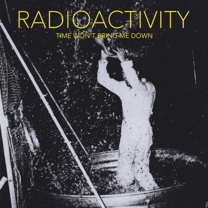 Radioactivity "Time Won’t Bring Me Down" Cassette