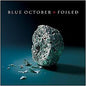 [Pre-Order] Blue October/Foiled (Indie Exclusive Ruby Red Vinyl) [LP]
