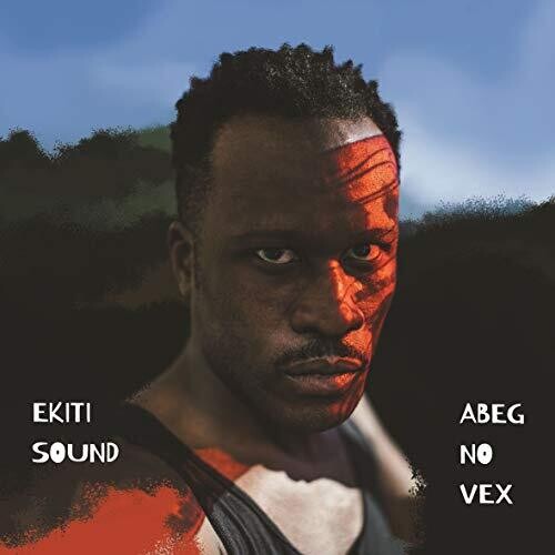 Ekiti Sound - Abeg No Vex [2LP]