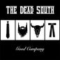 Dead South, The/Good Compnay [LP]