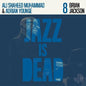 Various Artists - Jazz Is Dead 8: Brian Jackson - LP