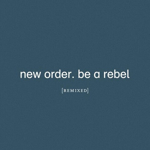 New Order - Be A Rebel Remixed - LP