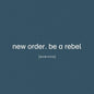 New Order - Be A Rebel Remixed - LP
