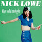 Lowe, Nick/The Old Magic: 10th Anniversary Edition (Green Vinyl) [LP]