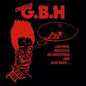 GBH - Leather, Bristles, No Survivors and Sick Boys... - LP