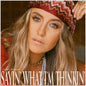Lainey Wilson - Sayin' What I'm Thinkin' - LP