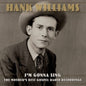 Hank Williams - I'm Gonna Sing: The Mother's Best Gospel Radio Recordings - LP