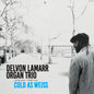 Lamarr, Delvon Organ Trio/Cold As Weiss (Transparent Red Vinyl) [LP]