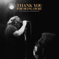 World Is a Beautiful Place & I Am No Longer Afraid - Thank You For Being Here - LP