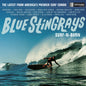 Blue Stingrays/Surf-n-Burn (Blue Vinyl) [LP]