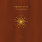 Bright Eyes/Letting Off The Happiness: A Companion EP (Gold Vinyl) [LP]