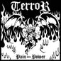 Terror/Pain Into Power (Coloured Vinyl) [LP]