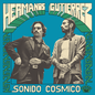 Gutierrez, Hermanos/Sonido Cosmico [LP]