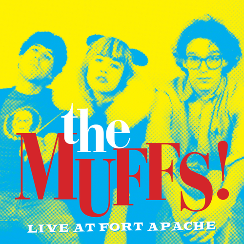 Muffs, The/Live At Fort Apache (Opaque Yellow Vinyl) [LP]