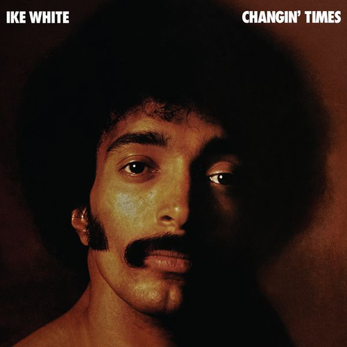 White, Ike/Changin' Times [LP]