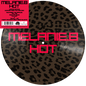 Melanie B/Hot (Leopard Print Picture Disc) [LP]