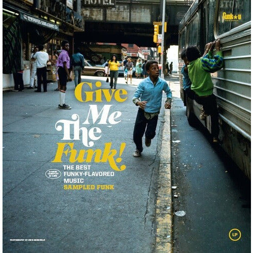 Various Artists - Give Me The Funk! (The Best Funky-Flavored Music) Sampled Funk - LP