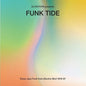 Various Artists/Funk Tide: Tokyo Jazz-Funk From Electric Bird 1978-87 [LP]