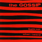 Gossip - That's Not What I Heard