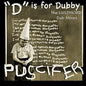 Puscifer -  D Is For Dubby (The Lustmord Dub Mixes) - LP
