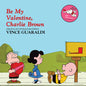 Peanuts - Be My Valentine, Charlie Brown - Vince Guaraldi - LP